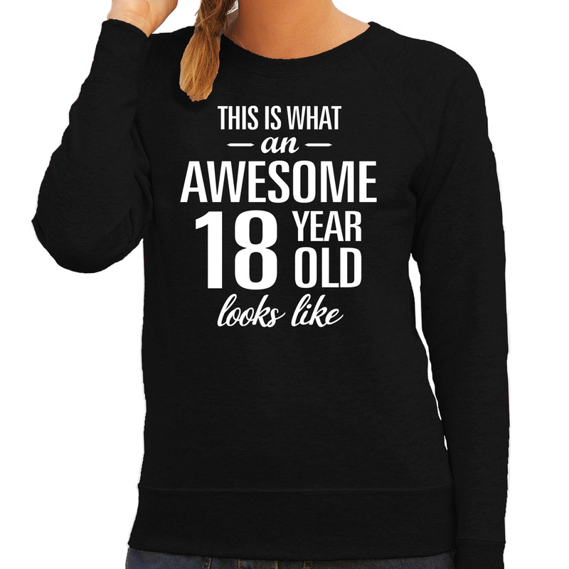 Awesome 18 year-18 jaar cadeau sweater zwart dames