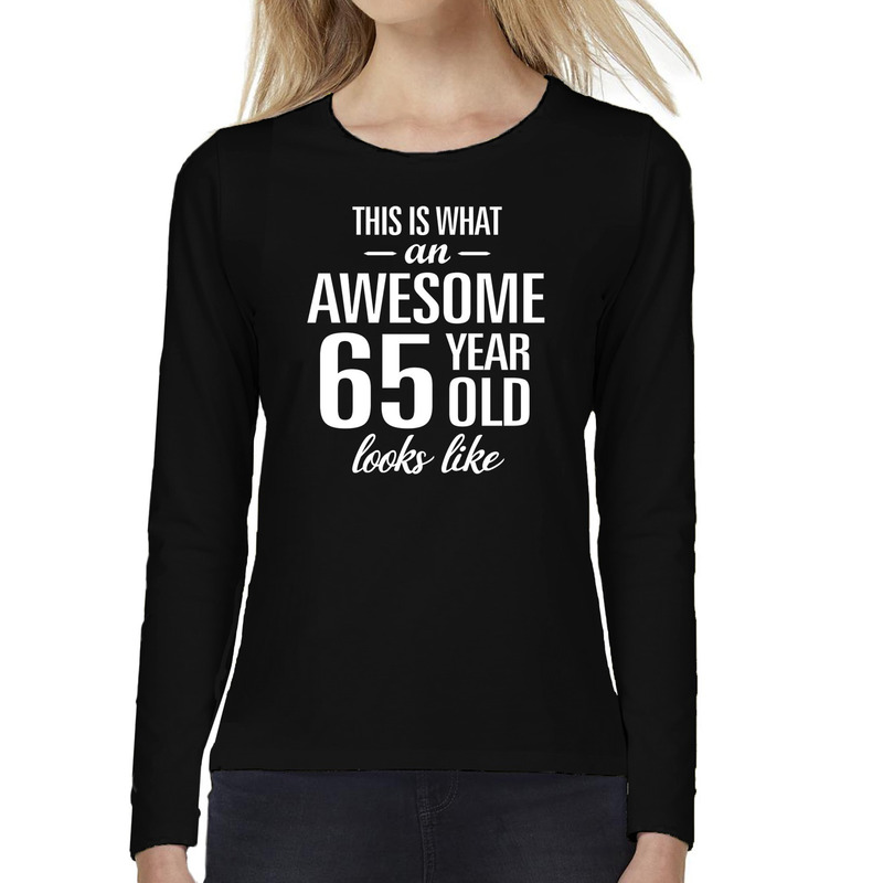Awesome 65 year-65 jaar cadeau shirt long sleeves zwart dames