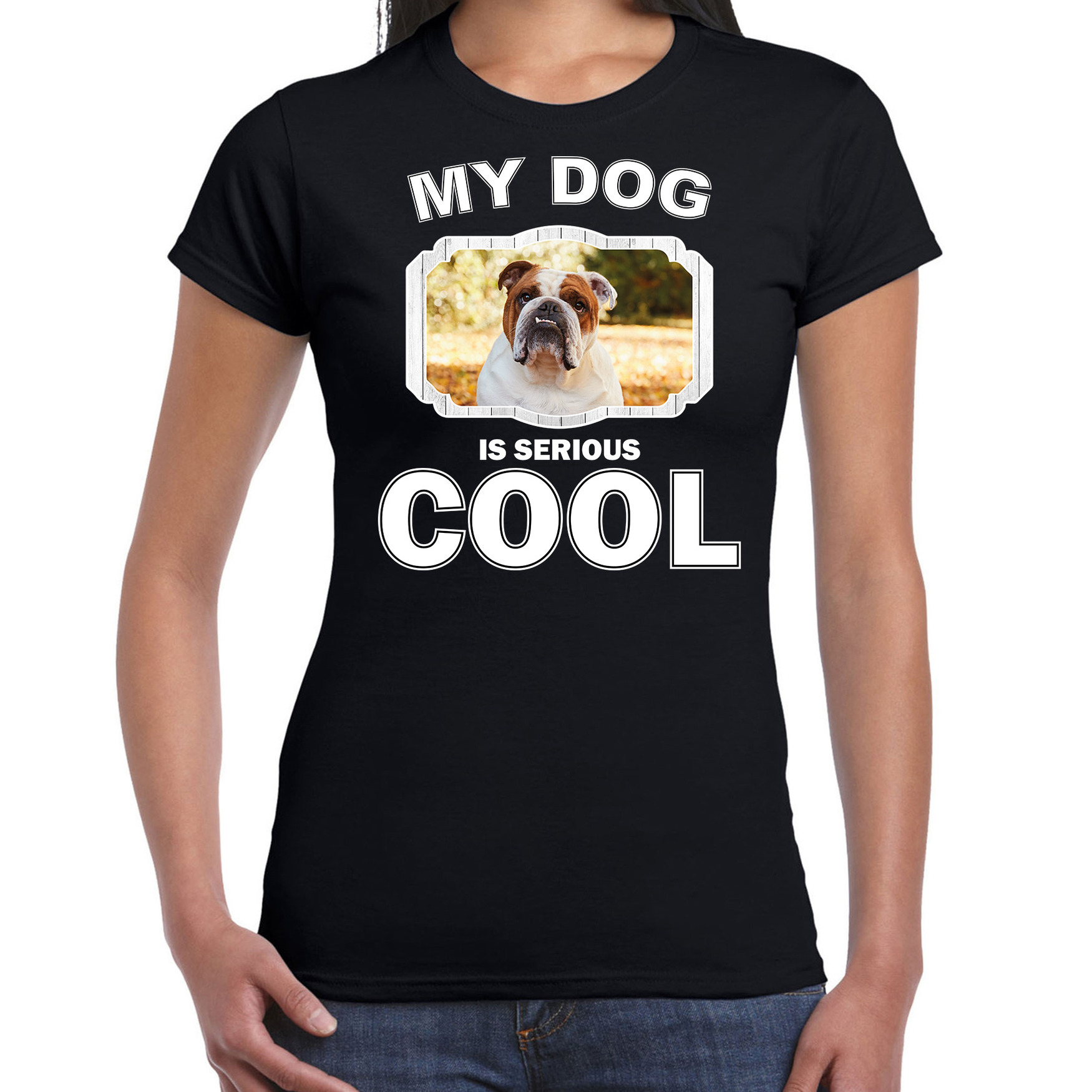 Britse bulldogs honden t-shirt my dog is serious cool zwart voor dames