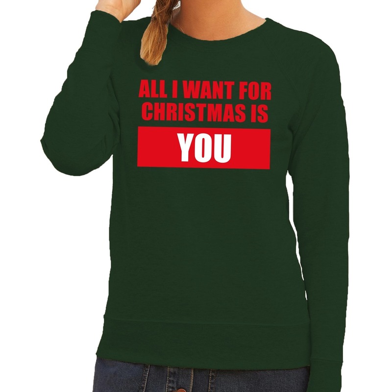 Foute kersttrui All I Want For Christmas Is You groen dames