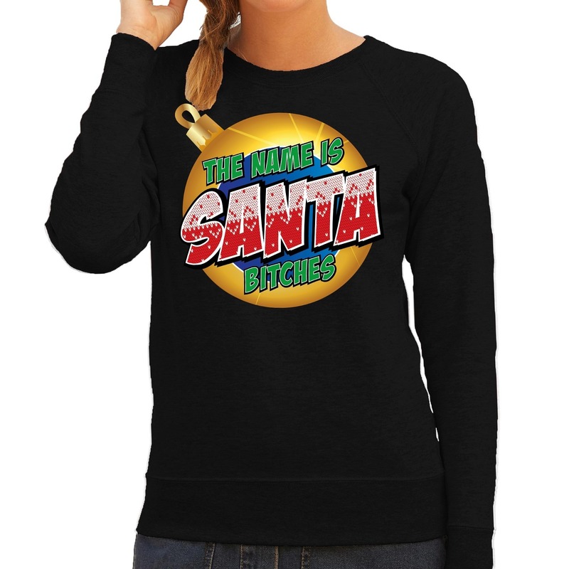 Foute kersttrui-sweater The name is Santa bitches zwart dames