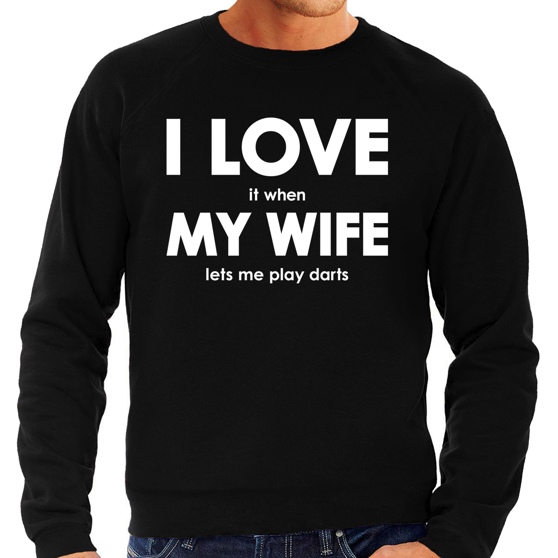 I love it when my wife lets me play darts cadeau sweater zwart heren
