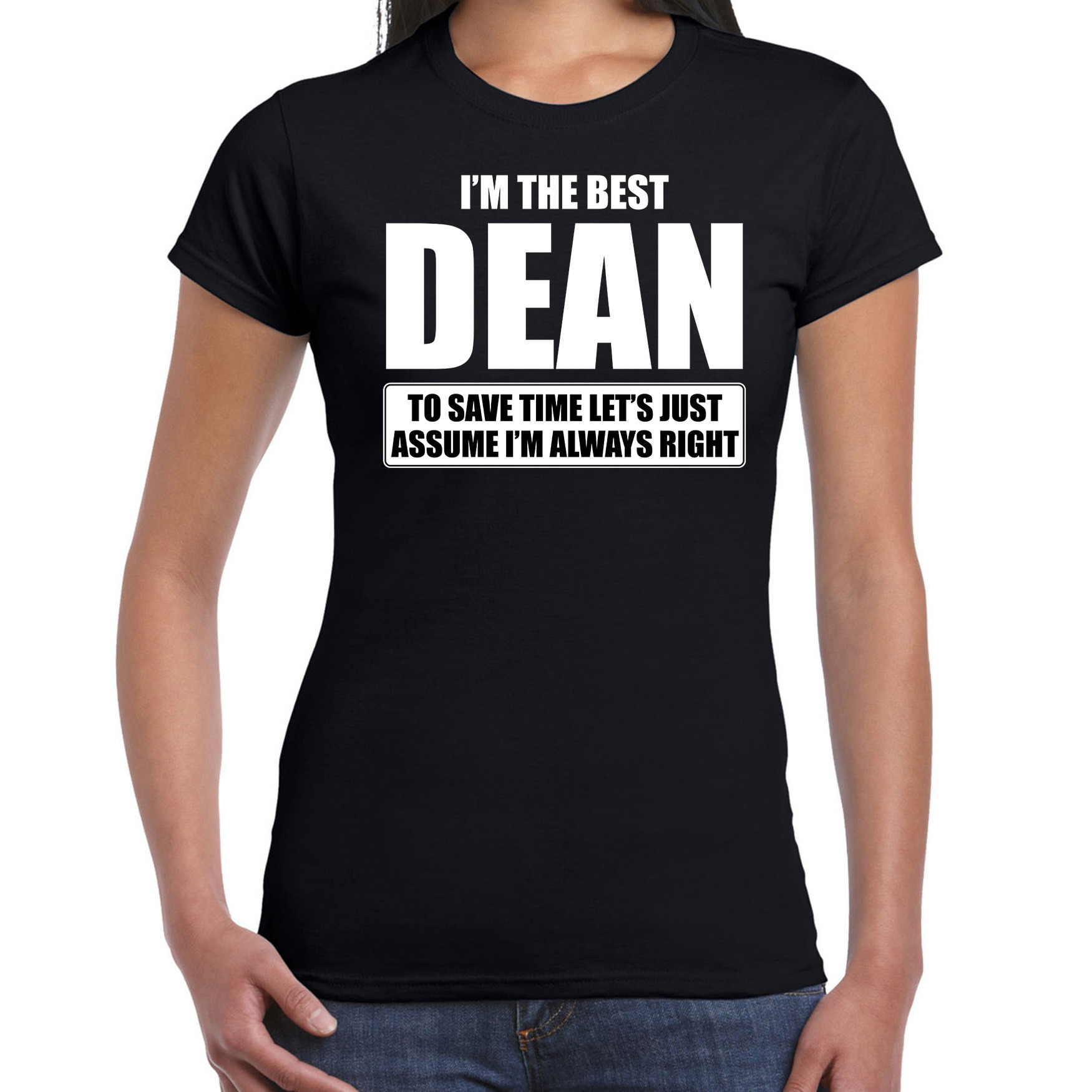 I'm the best dean-ik ben de beste decaan cadeau t-shirt zwart voor dames