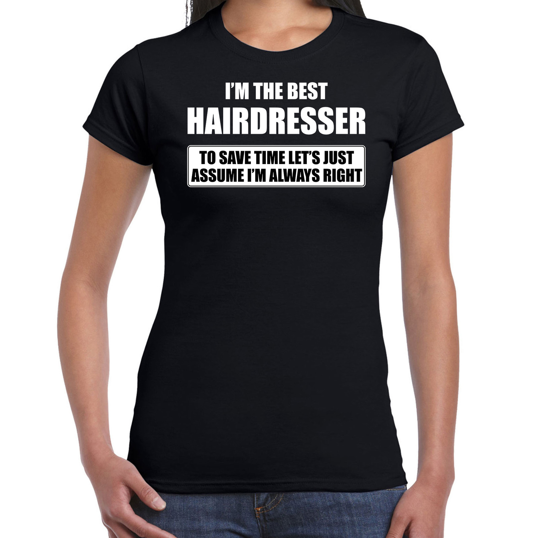 I'm the best hairdresser t-shirt zwart dames De beste kapster cadeau