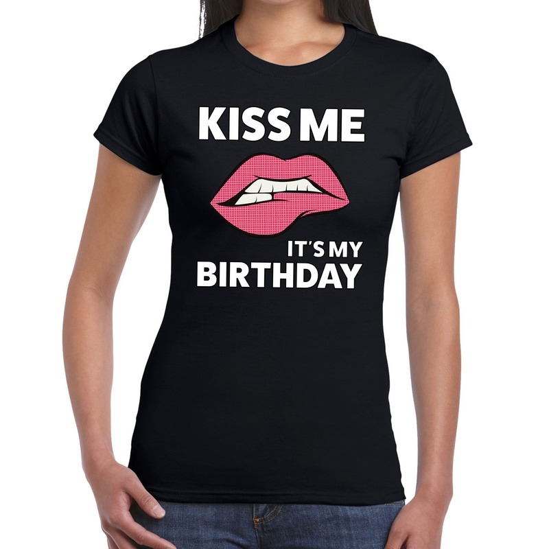 Kiss me it is my birthday t-shirt zwart dames
