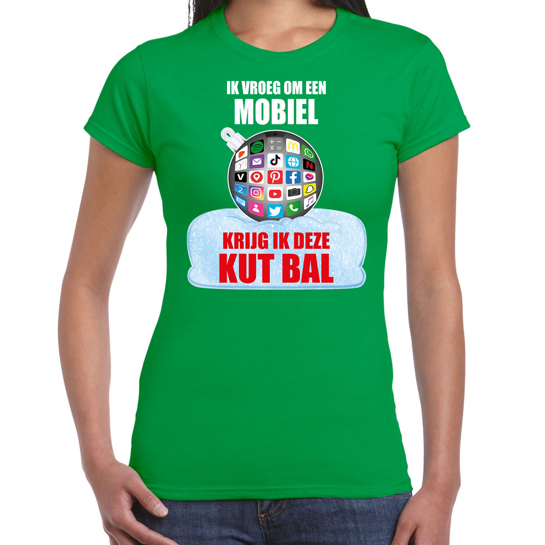 Kut Kerstbal shirt-Kerst outfit Ik vroeg om een mobiel krijg ik deze kut bal groen voor dames