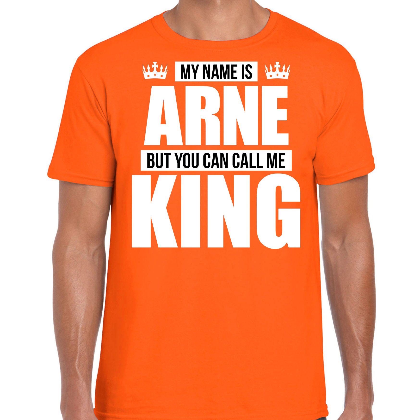 Naam cadeau t-shirt my name is Arne but you can call me King oranje voor heren
