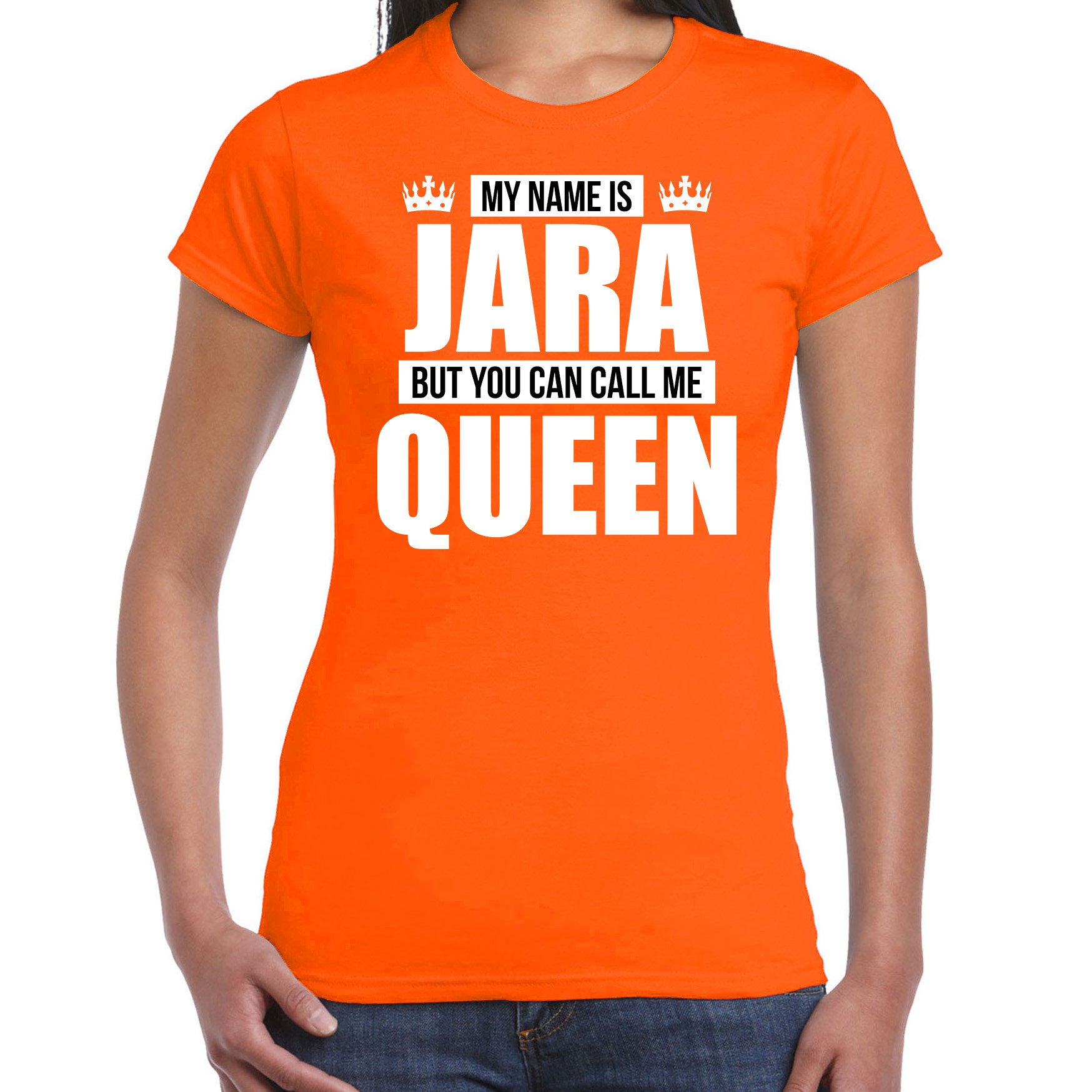 Naam cadeau t-shirt my name is Jara but you can call me Queen oranje voor dames