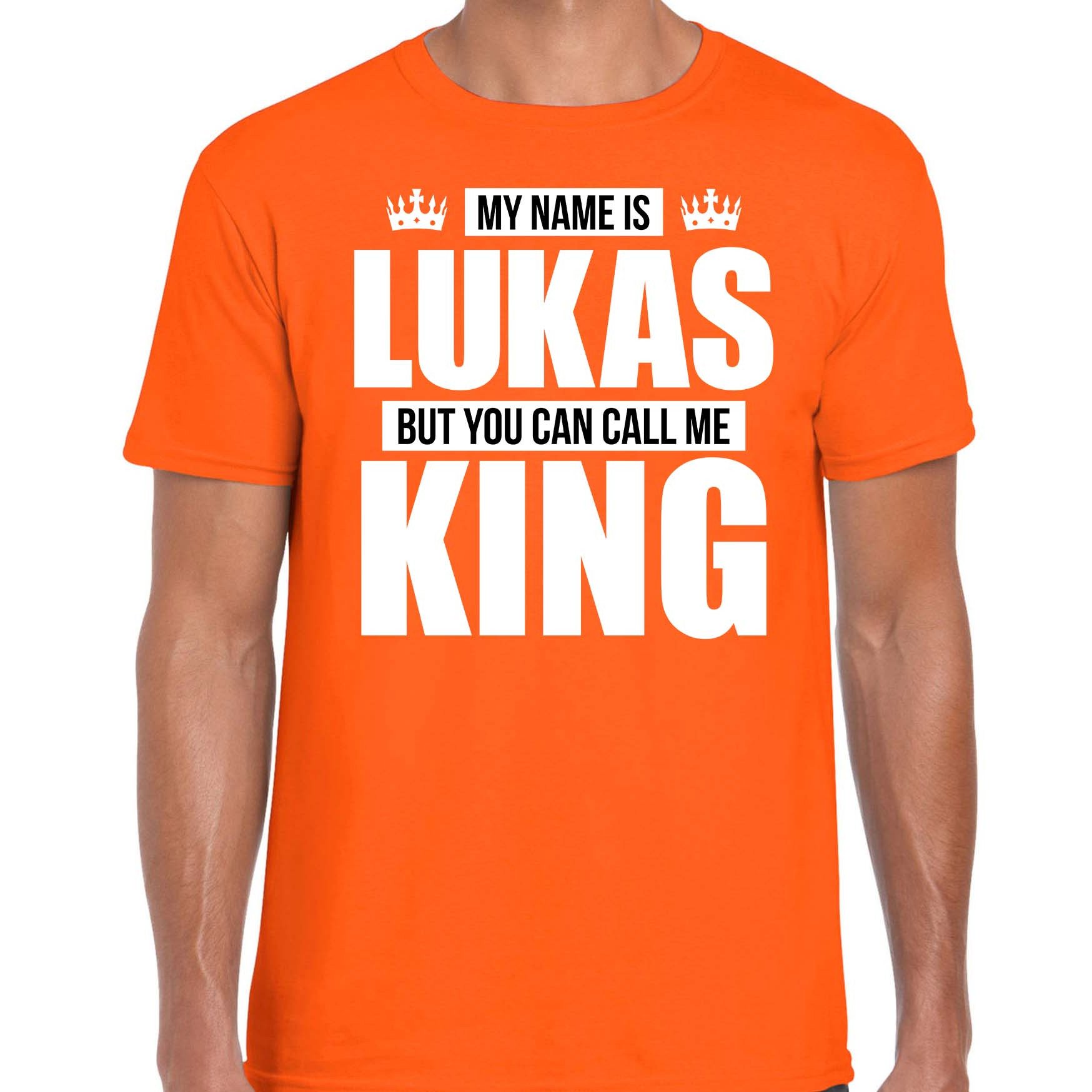 Naam cadeau t-shirt my name is Lukas but you can call me King oranje voor heren