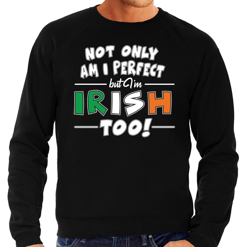 Not only perfect Irish-St. Patricks day sweater zwart heren