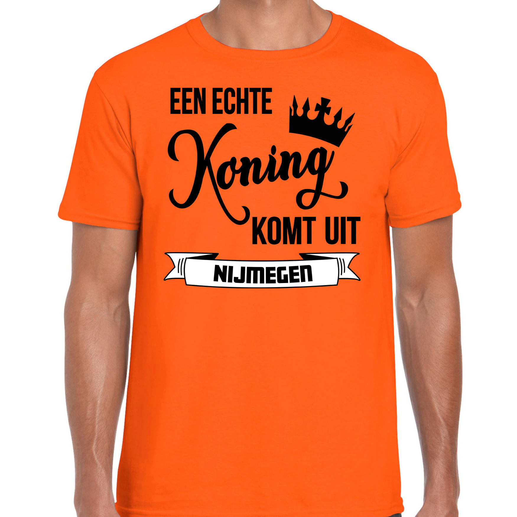 Oranje Koningsdag t-shirt echte Koning komt uit Nijmegen heren