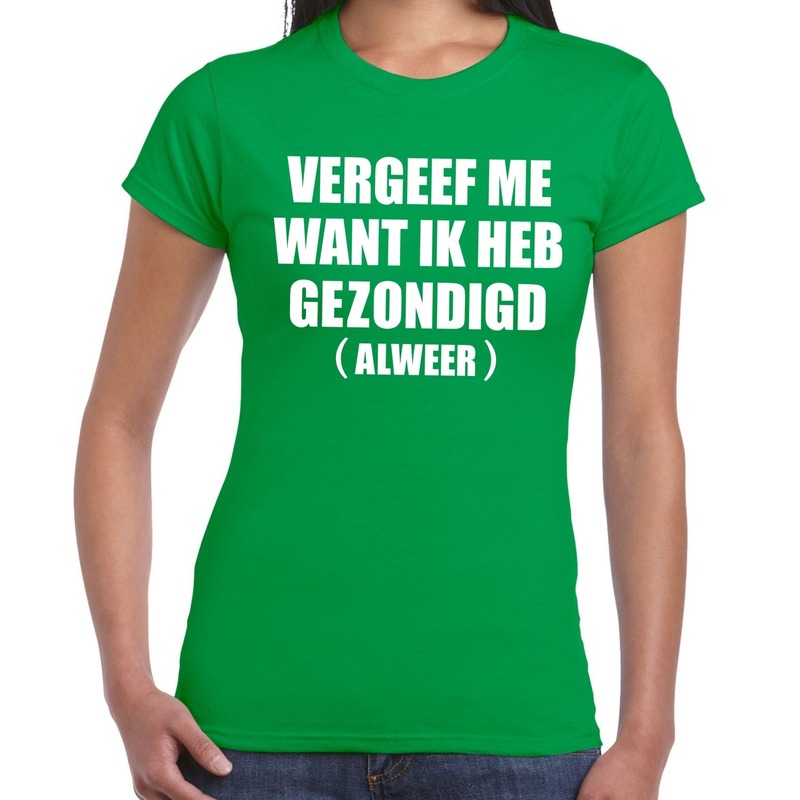 Vergeef me tekst t-shirt groen dames