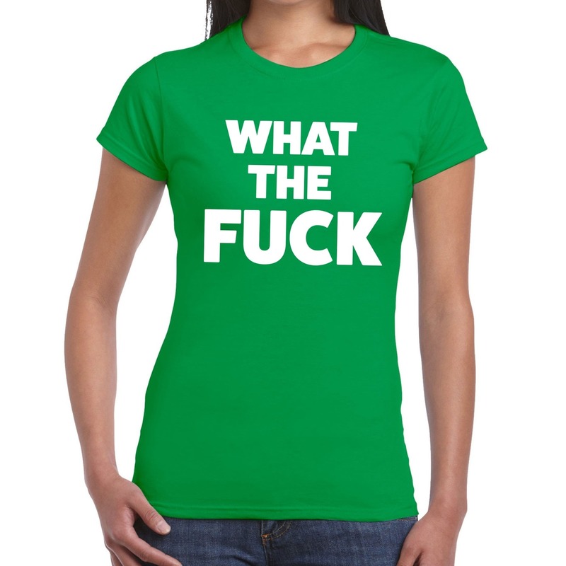 What the Fuck tekst t-shirt groen dames